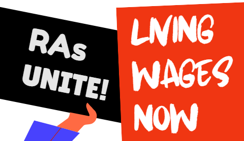 RAs Unite! Living Wages Now!